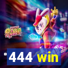 444 win